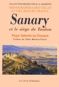 Roger Vallentin du Cheylard - Sanary et le siège de Toulon.
