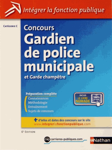 Concours Gardien de police municipale et Garde champètre. Catégorie C 6e édition