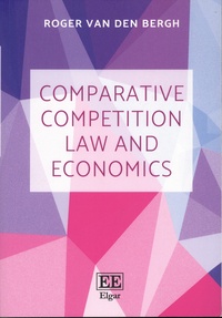 Roger Van den Bergh et Peter Camesasca - Comparative Competition Law and Economics.