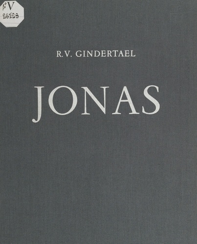 Jonas. Étude de l'œuvre du sculpteur précédée de quelques textes d'introduction à la sculpture contemporaine