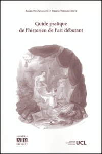 Guide pratique de l'historien de l'art débutant