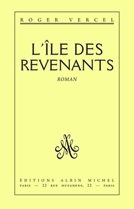 Roger Vercel - L'Ile des revenants.