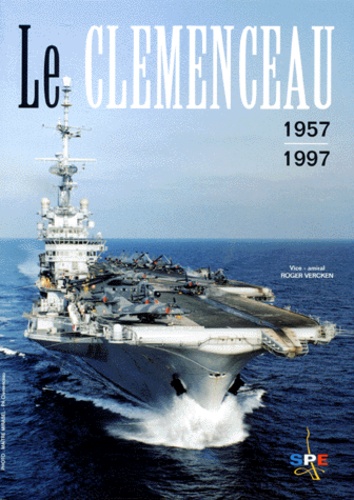 Roger Vercken - Clemenceau 1957-1997.