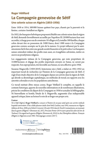 La Compagnie genevoise de Sétif. Une colonie suisse en Algérie (1853-1956)