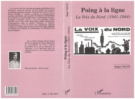 Roger Vicot - Poing à la ligne - "La Voix du Nord", 1941-1944.