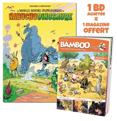 Roger Widenlocher et Patrick Goulesque - Les nouvelles aventures apeupréhistoriques de Nabuchodinosaure Tome 3 : Avec Bamboo Mag N° 78, juillet-août-septembre 2022 offert.