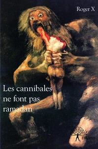 Les cannibales ne font pas ramadan