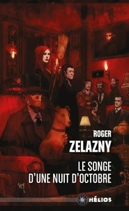 Roger Zelazny - Le songe d'une nuit d'octobre.