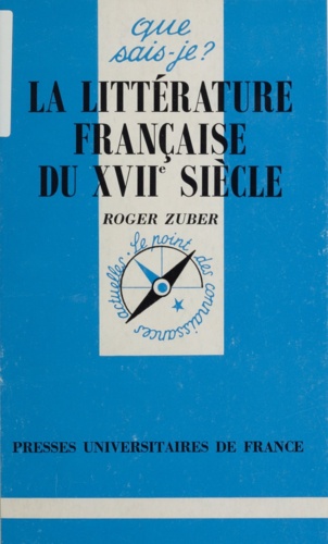 Roger Zuber et Paul Angoulvent - La littérature française du XVIIe siècle.