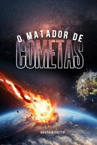 O Matador De Cometas