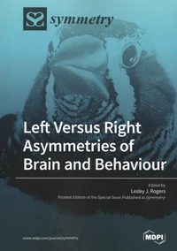 Left Versus Right Asymmetries of Brain and Behaviour
