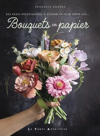 Des pages prédécoupées à assembler pour créer des...  Bouquets en papier