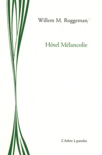 Hôtel mélancolie