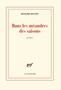 Dans les méandres des saisons