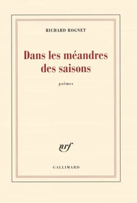 Dans les méandres des saisons