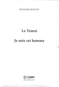 Le Transi - Je suis cet homme