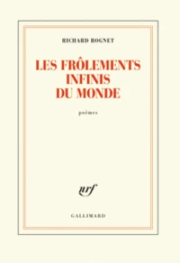 Les frôlements infinis du monde
