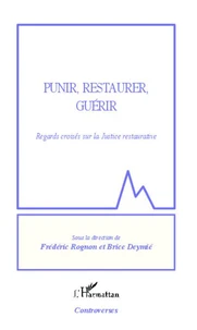 Punir, restaurer, guérir