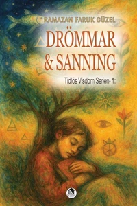 Drömmar och Sanning (Tidlös Visdom Serien- 1)