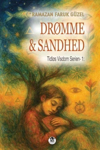 Drømme og Sandhed - (Tidløs Visdom Serien- 1)