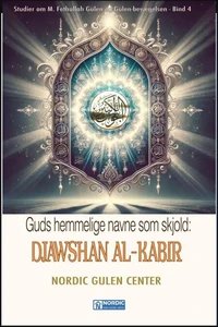 Guds Hemmelige Navne som Skjold: DJAWSHAN AL-KABIR