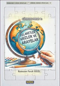 Gündeme Fokus 1: Felaketler, Krizler ve Arayışlar