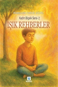Işık Rehberler (Kadim Hikmet- 2)