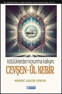 Kötülüklerden Korunma Kalkanı: Cevşen-ül Kebir
