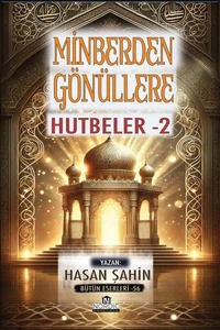 Minberden Gönüllere Hutbeler 2