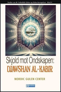 Skjold mot Ondskapen: DJAWSHAN AL-KABIR