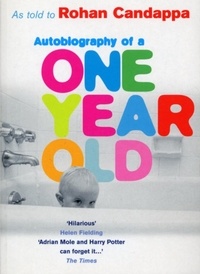 Rohan Candappa - Autobiography Of A One Year Old.