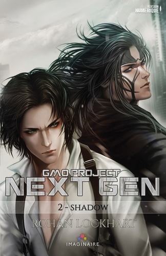 GMO Project Next Gen. Tome 2, Shadow