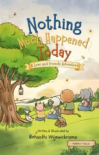 A Lumi and Friends Adventure: Nothing Much Happened Today