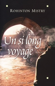 Rohinton Mistry - Un si long voyage.