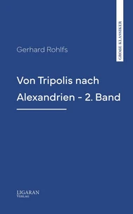 Von Tripolis nach Alexandrien - 2. Band