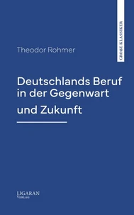 Deutschlands Beruf in der Gegenwart und Zukunft