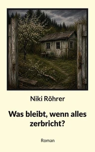 Was bleibt, wenn alles zerbricht?