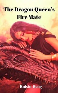The Dragon Queen's Fire Mate