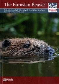 Roisin Campbell-Palmer et Derek Gow - Eurasian Beaver.