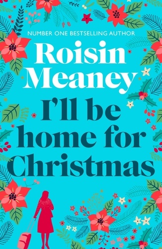 I'll Be Home for Christmas. A magical and heartfelt festive page-turner (Roone Book 3)