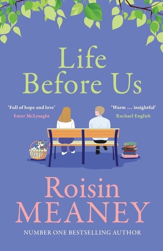 Life Before Us. A heart-warming story about hope and second chances from the bestselling author