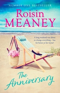 Roisin Meaney - The Anniversary - a page-turning summer read about family secrets and fresh starts.