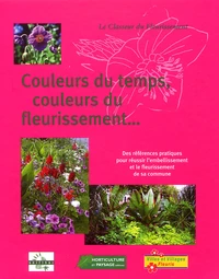 Couleurs du temps, couleurs du fleurissement...