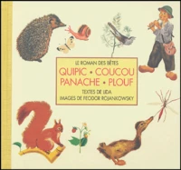 Quipic, Coucou, Panache, Plouf