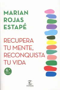 Recupera tu mente, reconquista tu vida