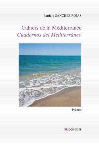 Rojas patricio Sanchez - Cahiers de la mediterranee/cuadernos del mediterraneo.