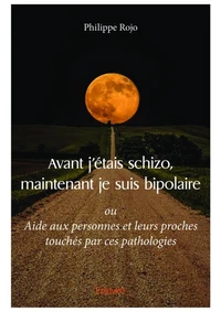 Avant j'étais schizo, maintenant je suis bipolaire