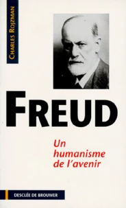 Freud. Un Humanisme De L'Avenir