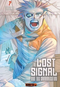 The Lost Signal &amp; This Communication T07