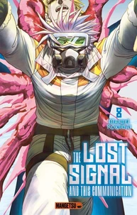 The Lost Signal &amp; This Communication T08